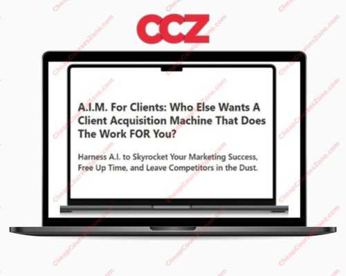 AIM For Clients A Client Acquisition Machine That Does The Work FOR You