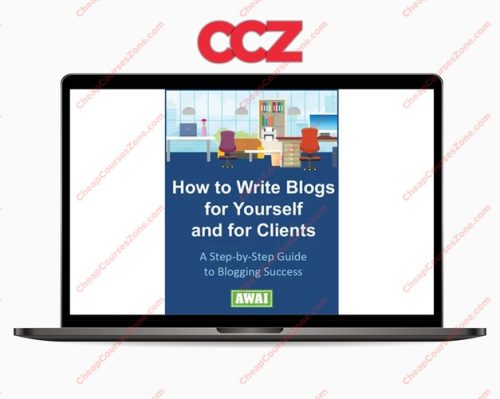 AWAI How to Write Blogs for Yourself and Clients