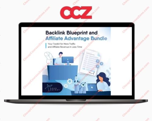 Adam Enfroy Backlink Blueprint Affiliate Advantage Bundle