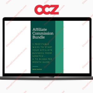 Affiliate Commission Bundle 3 Profitable Ways to Start Your Affiliate Business from Scratch 0 to 1000 Per Month Guide