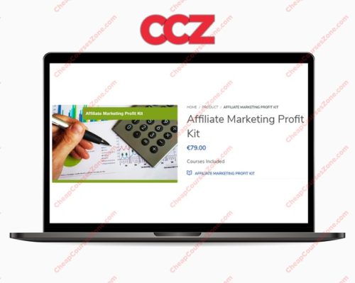 Affiliate Marketing Profit Kit A BluePrint To Making Money Selling Other Peoples Products