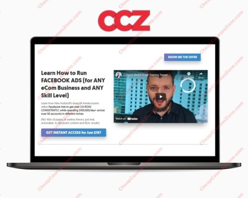 Alex Fedotoff 7-Figure Media Buyer Training for Facebook