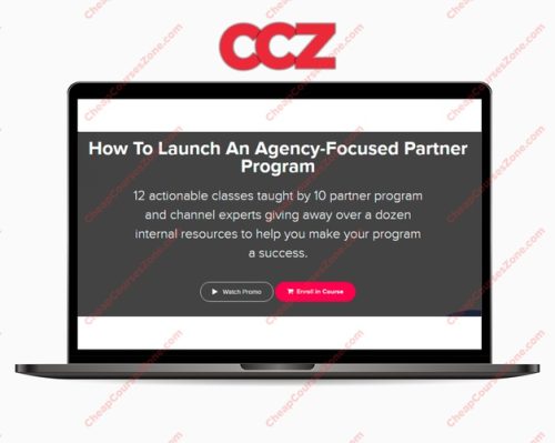 Alex Glenn How To Launch an Agency-Focused Partner Program
