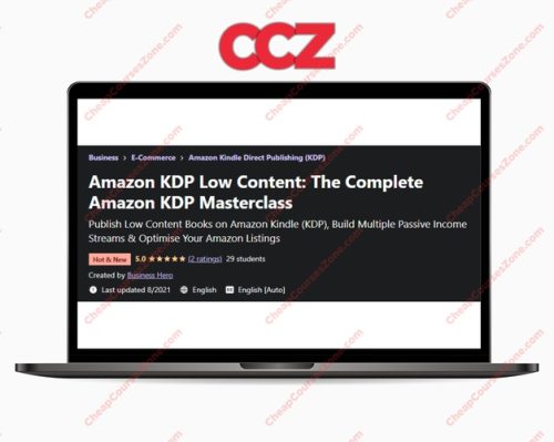 Amazon KDP Low Content The Complete Amazon KDP Masterclass