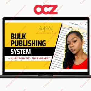 Arielle Phoenix Bulk Publishing System AI-Integrated Spreadsheet