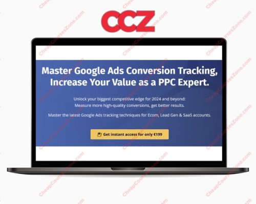Bob Miles Master Google Ads Conversion Tracking Basic Advanced