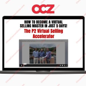 Brett Kitchen and Ethan Kap P2 Virtual Selling Accelerator