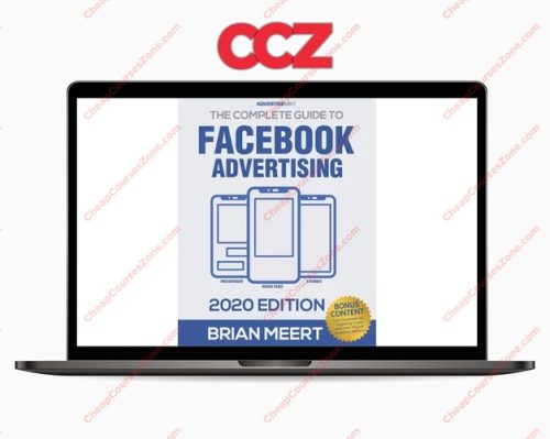 Brian Meert The Complete Guide to Facebook Advertising