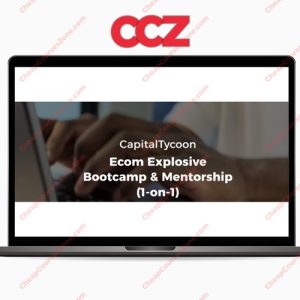 CapitalTycoon Ecom Explosive Bootcamp