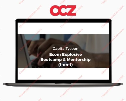 CapitalTycoon Ecom Explosive Bootcamp