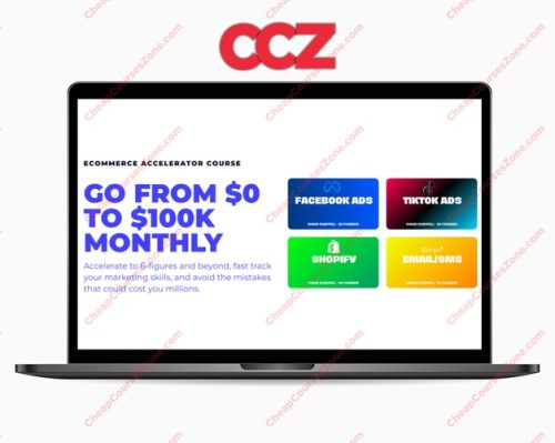 Chase Chappell Ecommerce Accelerator Course 2024