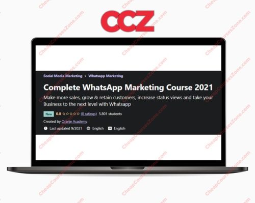 Complete WhatsApp Marketing Course 2021