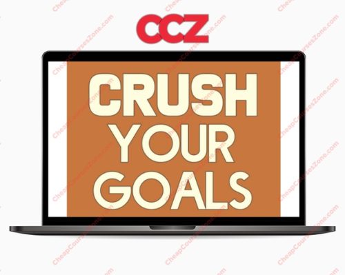 Crush Your Goals