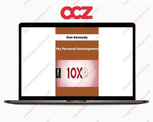 Dan Kennedy 10x Personal Development