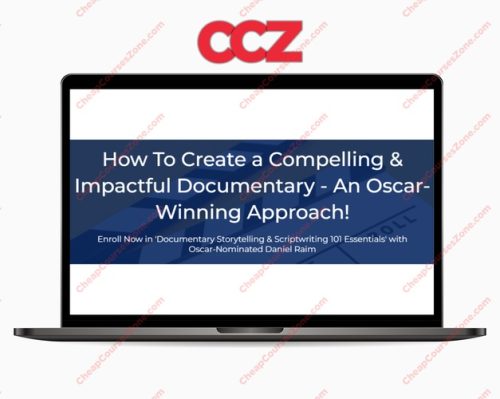 Daniel Raim Documentary Storytelling and Scriptwriting 101 Essentials