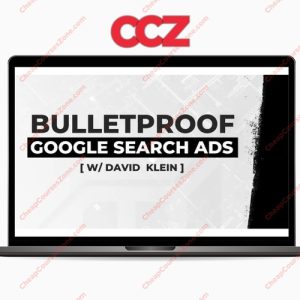 David Klein Bulletproof Google Search Ads