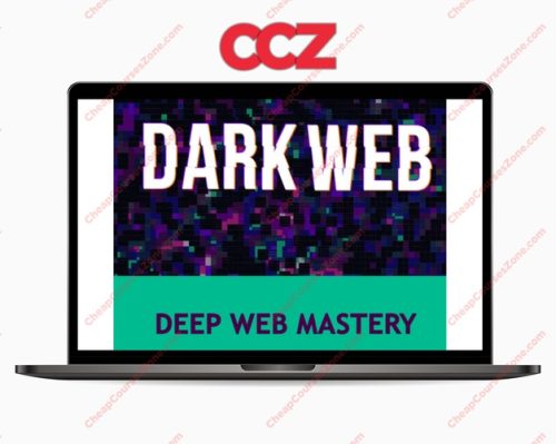 Deep Web Mastery Mastering Deep Web A-Z Discover the Real Wild West on the Web