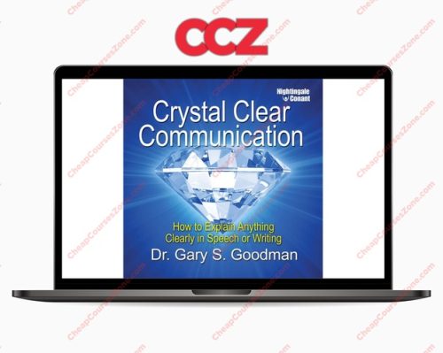 Dr Gary S Goodman Crystal Clear Communication