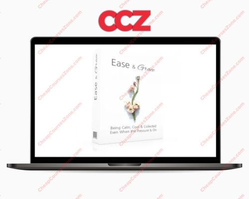 Ease and Grace