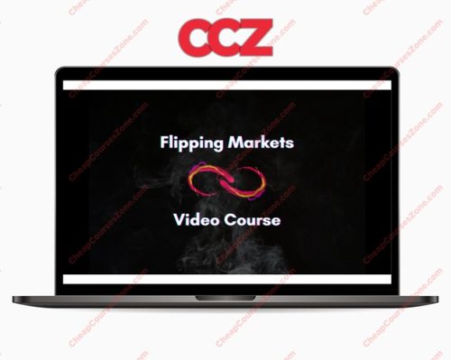 Flipping Markets Video Course 2022