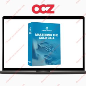 Grant Cardone Mastering the Cold Call