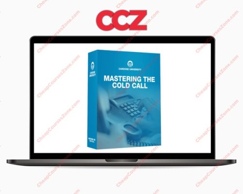 Grant Cardone Mastering the Cold Call
