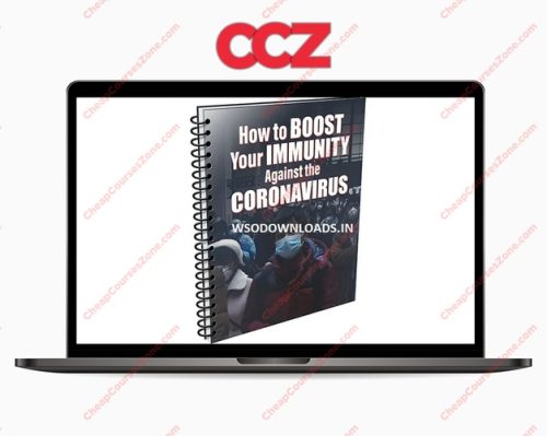How To Boost Your Immunity Against The Coronavirus