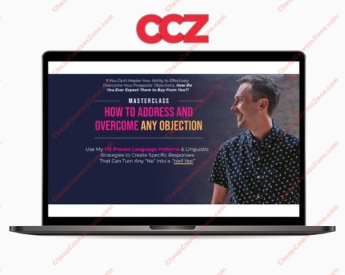 James Wedmore How to Address and Overcome Any Objection Masterclass
