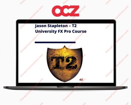 Jason Stapleton T2 University FX Pro Course