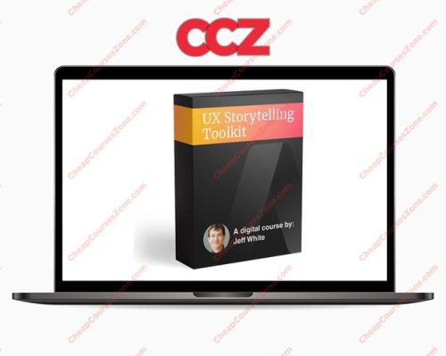 Jeff White UX Storytelling Toolkit