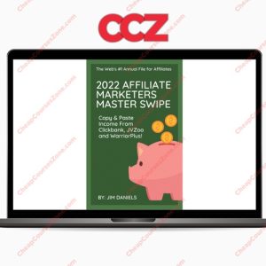Jim Daniels 2022 Affiliate Marketing Master Swipe File
