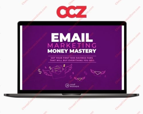 Jose Rosado Email Marketing Money Mastery