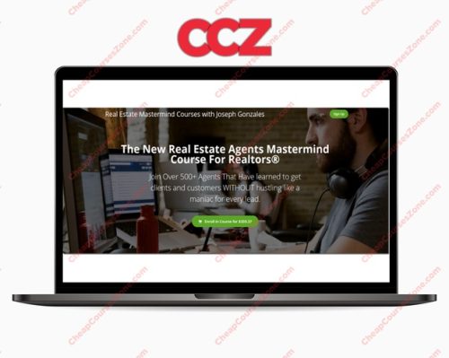 Joseph Gonzales The New Real Estate Agents Mastermind Course For Realtors