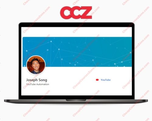 Joseph Song YouTube University Course and YouTube Automation