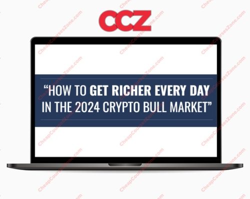 Justin Goff How To Get Richer Every Day In The 2024 Crypto Bull Market