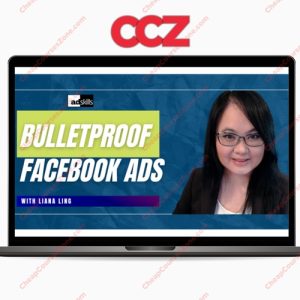 Liana Ling Adskills Bullet Proof Meta Facebook Ads