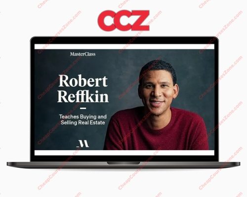 MasterClass Robert Reffkin Teaches Buying and Selling Real Estate