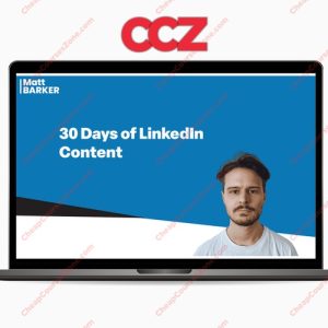Matt Barker 30 Days of LinkedIn Content