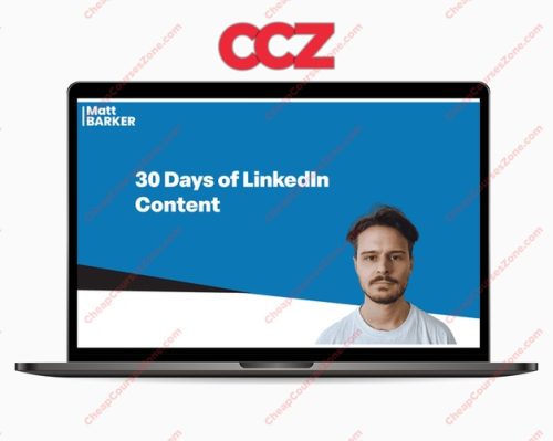 Matt Barker 30 Days of LinkedIn Content