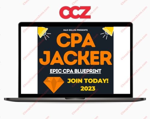 Max Gilles UHQ Leak CPA JACKER Epic CPA Blueprint