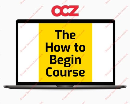 Michael Bungay Stanier The How to Begin Course
