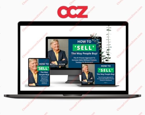 Michael Oliver How to Sell The Way People Buy