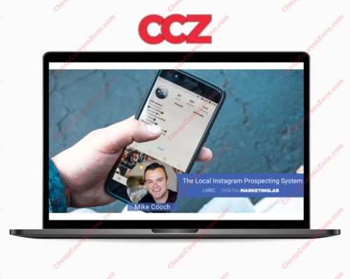 Mike Cooch The Local Instagram Prospecting System