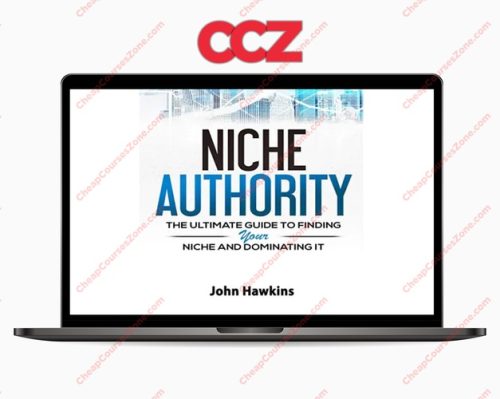 Niche Authority -The Ultimate Guide to Finding Your Niche And Dominating