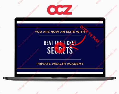 Private Wealth Academy Beat The Ticket Secrets