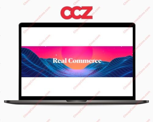 Real Commerce Idea to Launch