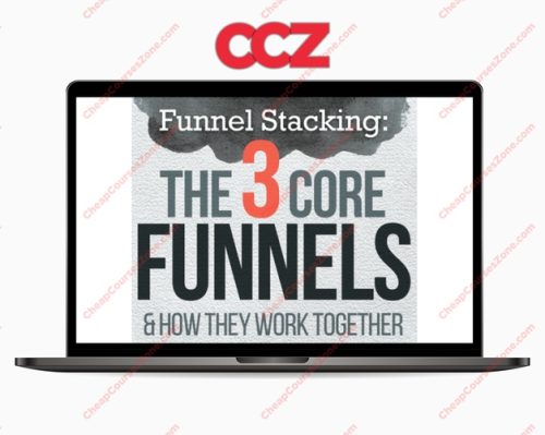 Russell Brunson Funnel Stacking 3 Core Funnels