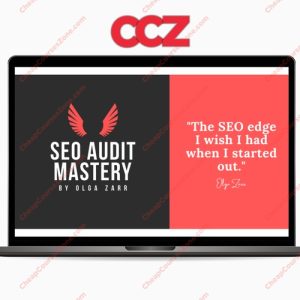 SEO Audit Mastery SEO Course By Olga Zarr