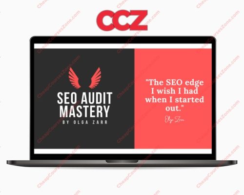 SEO Audit Mastery SEO Course By Olga Zarr