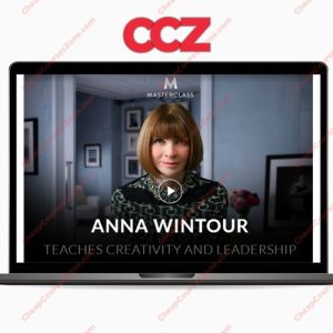 Anna Wintour Teaches Creativity and Leadership MasterClass